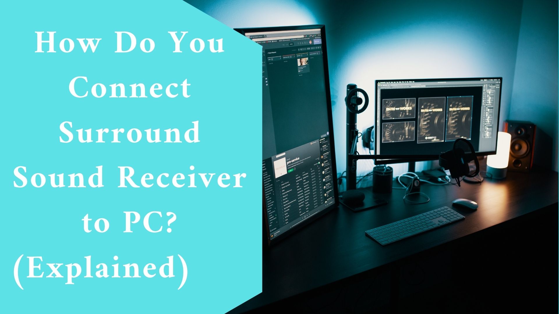 How Do You Connect Surround Sound Receiver to PC? (Explained)